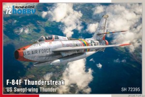 Special Hobby 1:72 100-SH72395 F-84F Thunderstreak   ‘US Swept-wing Thunder’ 1/72
